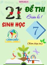 Tuyển tập 21 Đề thi giữa Kì 1 môn Sinh Học 7 sách Cánh Diều (Kèm đáp án)